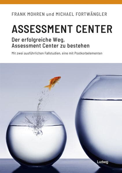 Assessment Center - Der Erfolgreiche Weg, Assessment Center zu bestehen