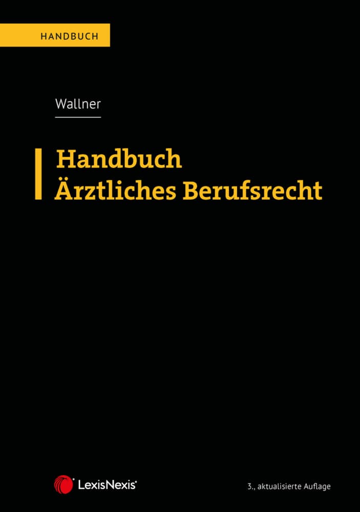 Handbuch Ärztliches Berufsrecht