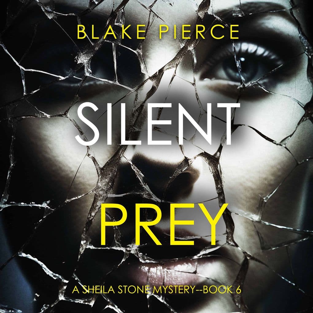 Silent Prey (A Sheila Stone Suspense ThrillerBook Six)