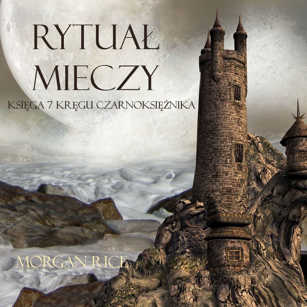 Rytua Mieczy (Ksiga 7 Krgu Czarnoksinika)