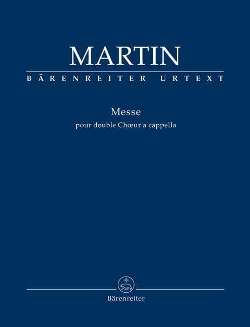 Messe pour double Ch ur a cappella (Messe für zwei vierstimmige Chöre a cappella)