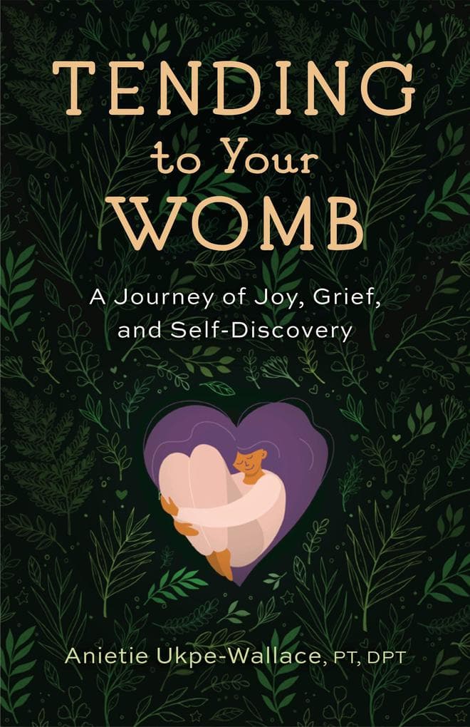 Tending to Your Womb