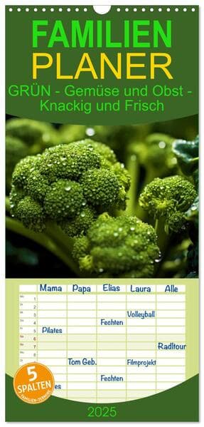 Familienplaner 2025 - GRÜN - Gemüse und Obst - Knackig und Frisch mit 5 Spalten (Wandkalender, 21 x 45 cm) CALVENDO