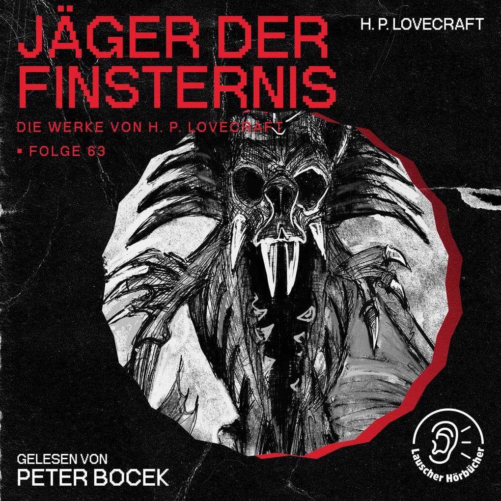 Jäger der Finsternis (Die Werke von H. P. Lovecraft, Folge 63)