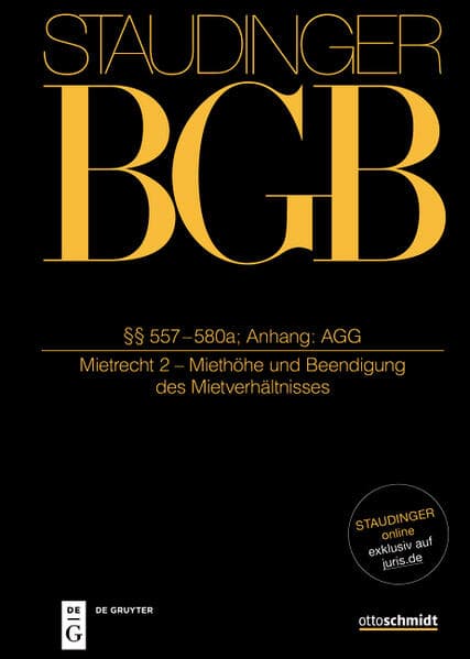 Staudingers Kommentar zum BGB §§ 557-580a. Anhang AGG (Mietrecht 2 - Miethöhe und Beendigung des Mietverhältnisses)