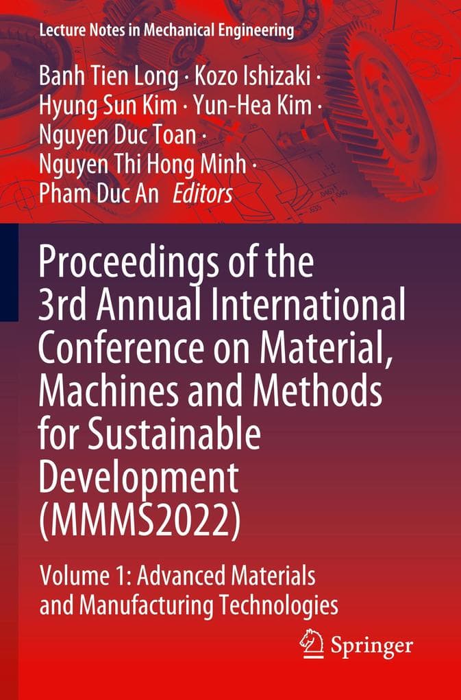 Proceedings of the 3rd Annual International Conference on Material, Machines and Methods for Sustainable Development (MMMS2022)
