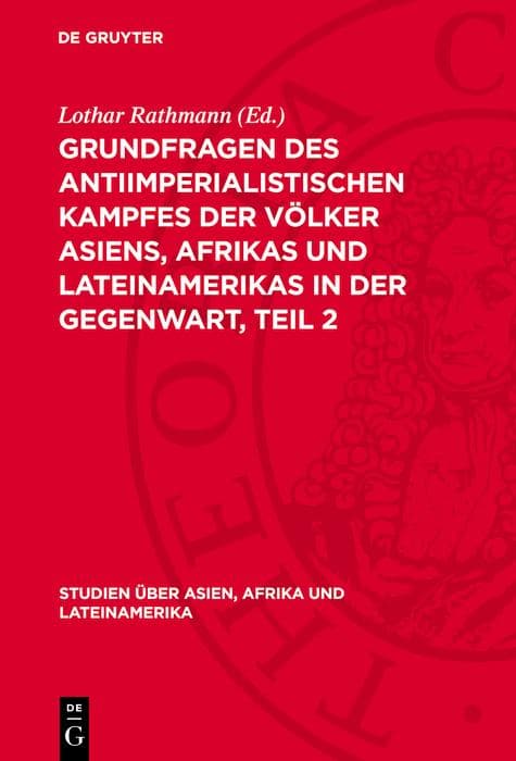 Grundfragen des antiimperialistischen Kampfes der Völker Asiens, Afrikas und Lateinamerikas in der Gegenwart, Teil 2