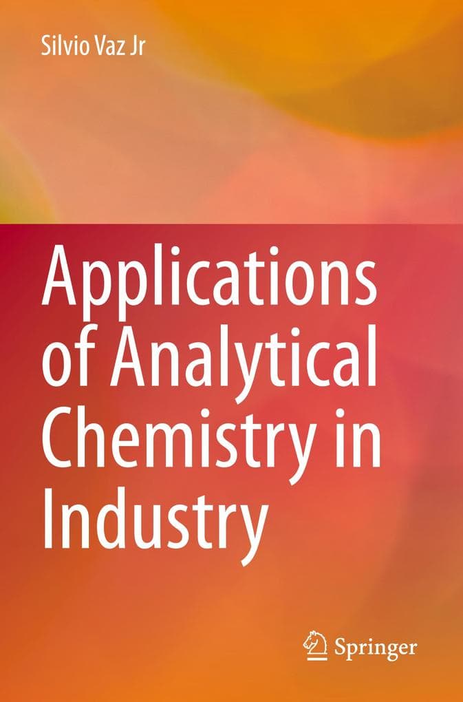 Applications of Analytical Chemistry in Industry