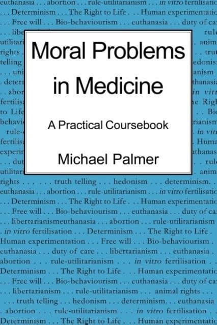Moral Problems in Medicine