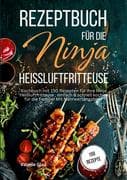 Rezeptbuch für die Ninja Heißluftfritteuse