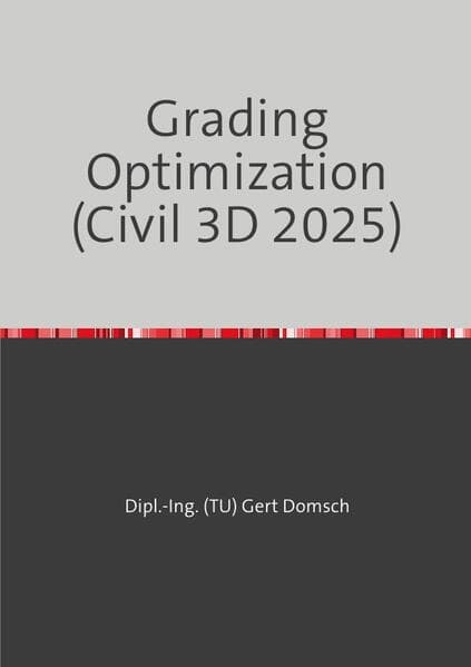 Grading Optimization 2025 (Autodesk Civil 3D) Hinweise zur Anwendung