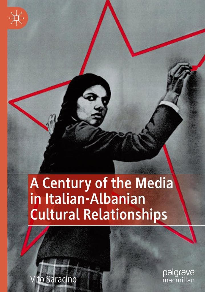 A Century of the Media in Italian-Albanian Cultural Relationships