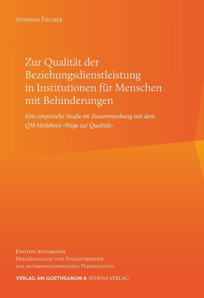 Zur Qualität der Beziehungsdienstleistung in Institutionen für Menschen mit Behinderungen
