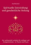 Spirituelle Entwicklung und ganzheitliche Heilung