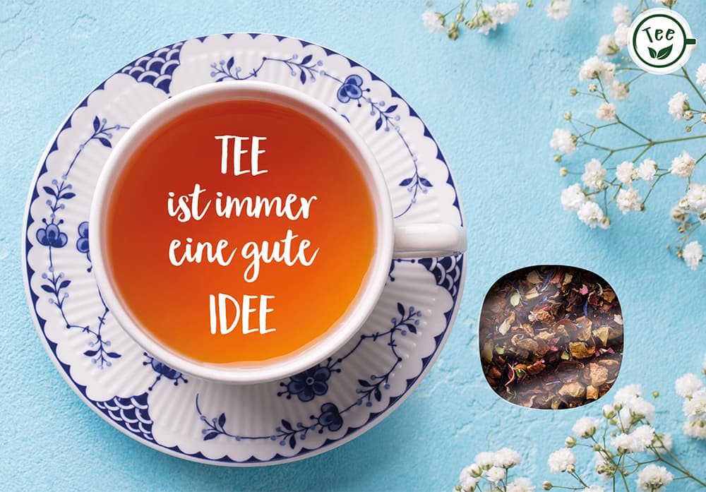 Tee ist immer eine gute Idee