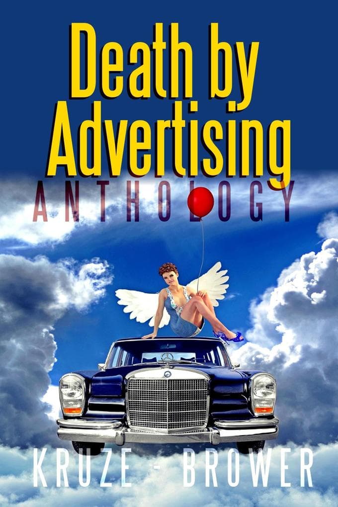 Death by Advertising Anthology (Speculative Fiction Parable Anthology, #43)