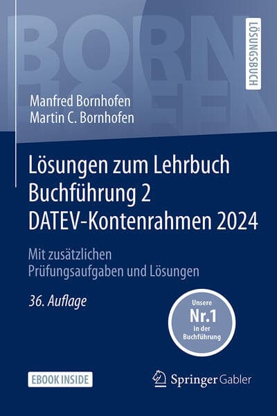 Lösungen zum Lehrbuch Buchführung 2 DATEV-Kontenrahmen 2024