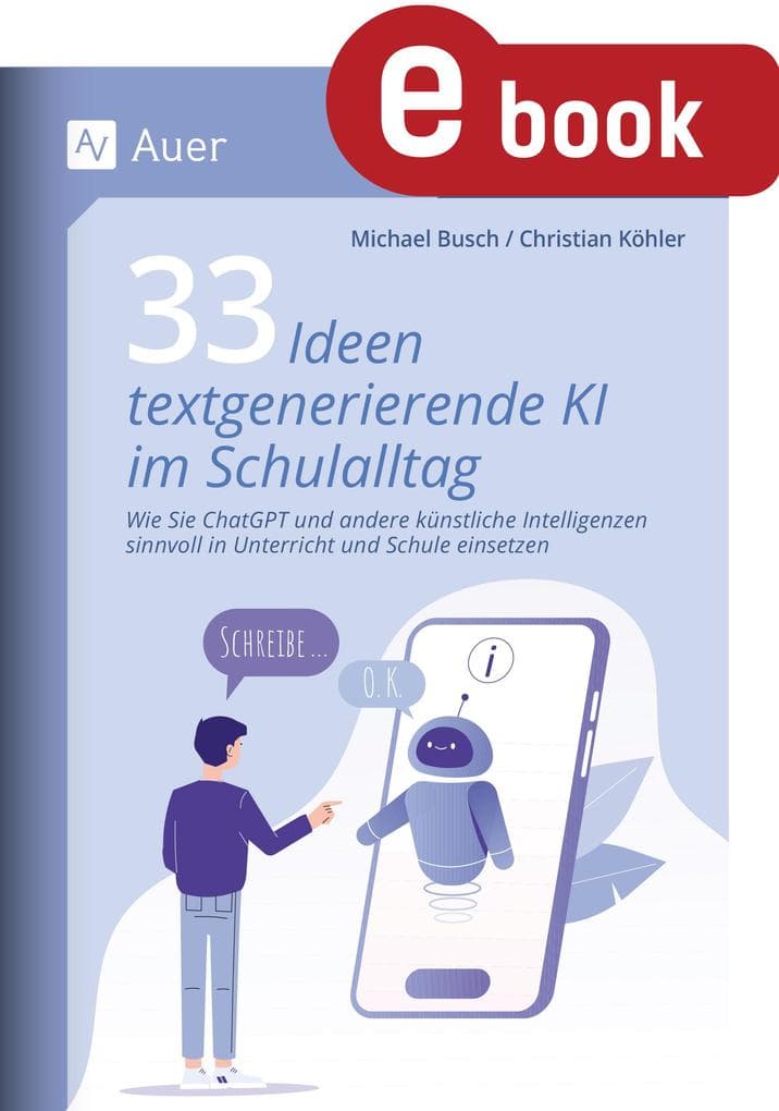 33 Ideen textgenerierende KI im Schulalltag