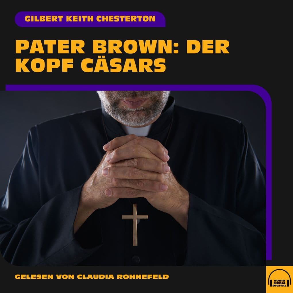 Pater Brown: Der Kopf Cäsars