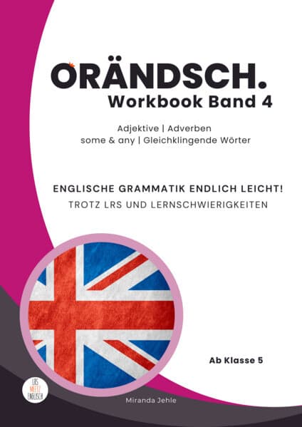 Orändsch Workbook Band 4 Adjektive Adverbien some any Gleichklingende Wörter