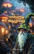 Die Verschwörung von Eldergrove
