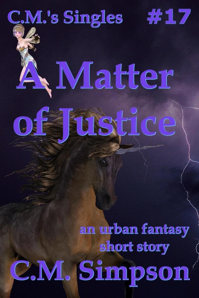 A Matter of Justice (C.M.'s Singles, #17)