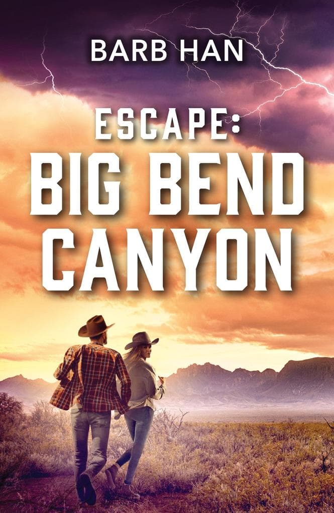 Escape: Big Bend Canyon