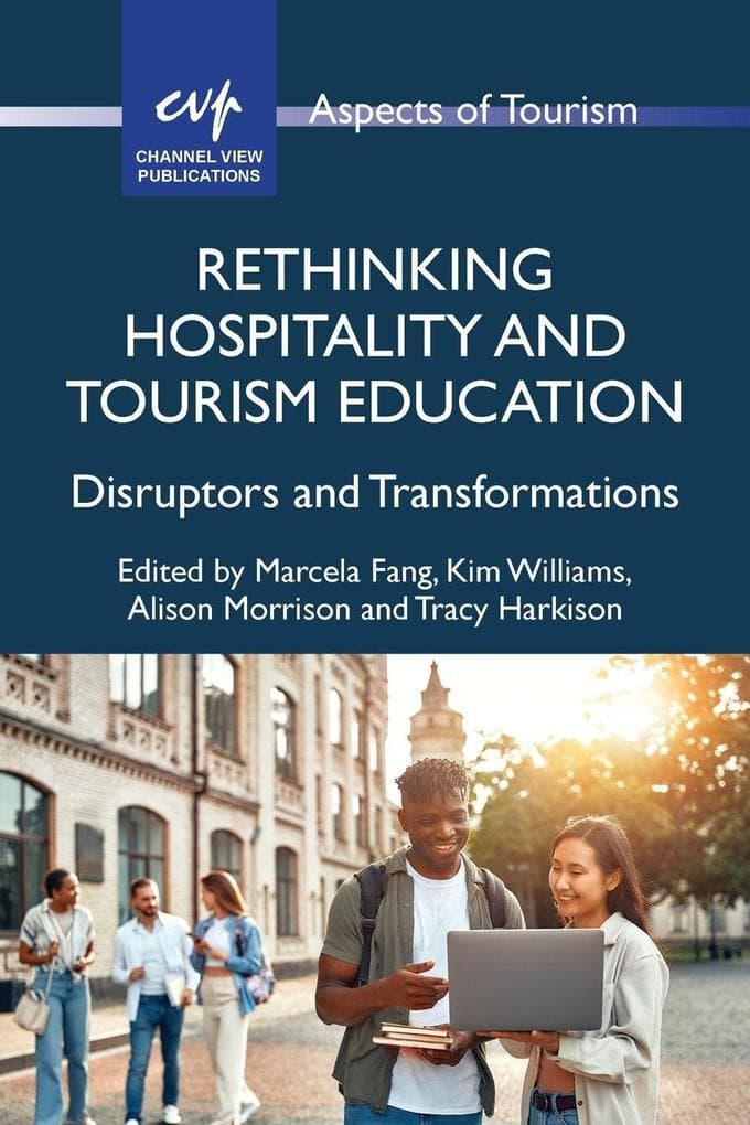 Rethinking Hospitality and Tourism Education