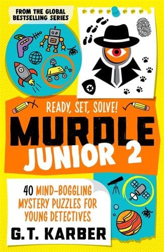 Murdle Junior 2: Ready, Set, Solve!