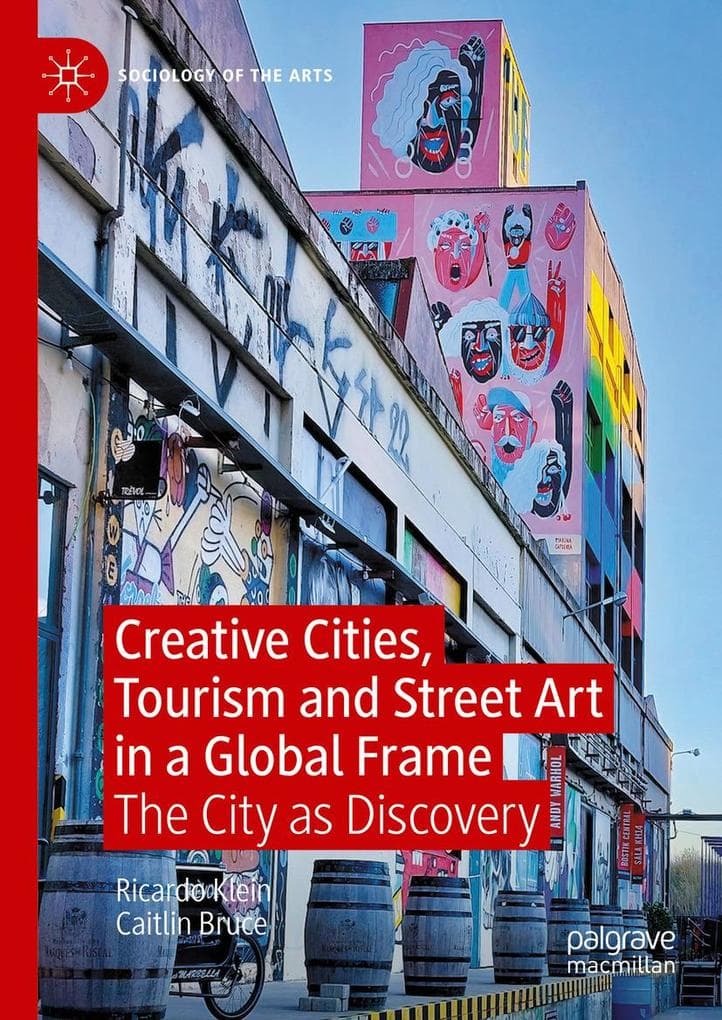 Creative Cities, Tourism and Street Art in a Global Frame