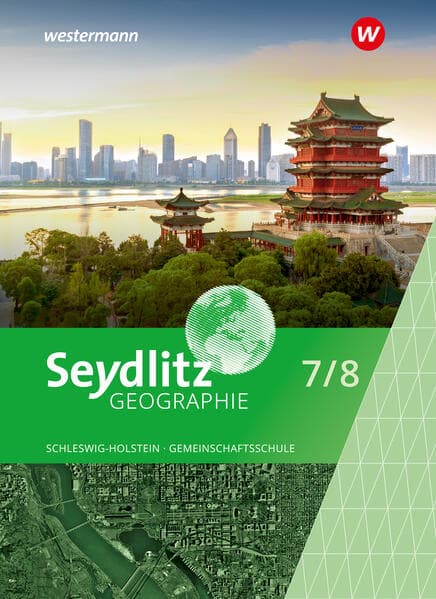 Seydlitz Geografie 7/8 - Ausgabe 2025 für Gemeinschaftsschulen in Schleswig-Holstein - Schulbuch