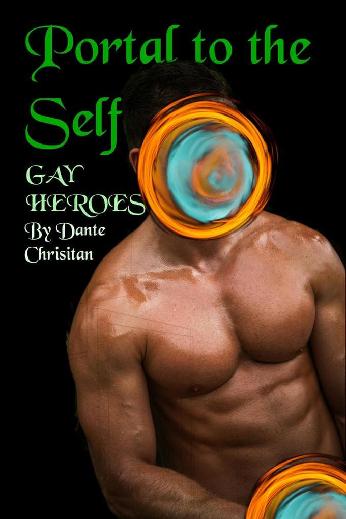 Portal to the Self (Gay Heroes, #1.1)