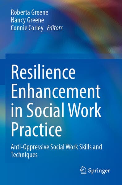 Resilience Enhancement in Social Work Practice