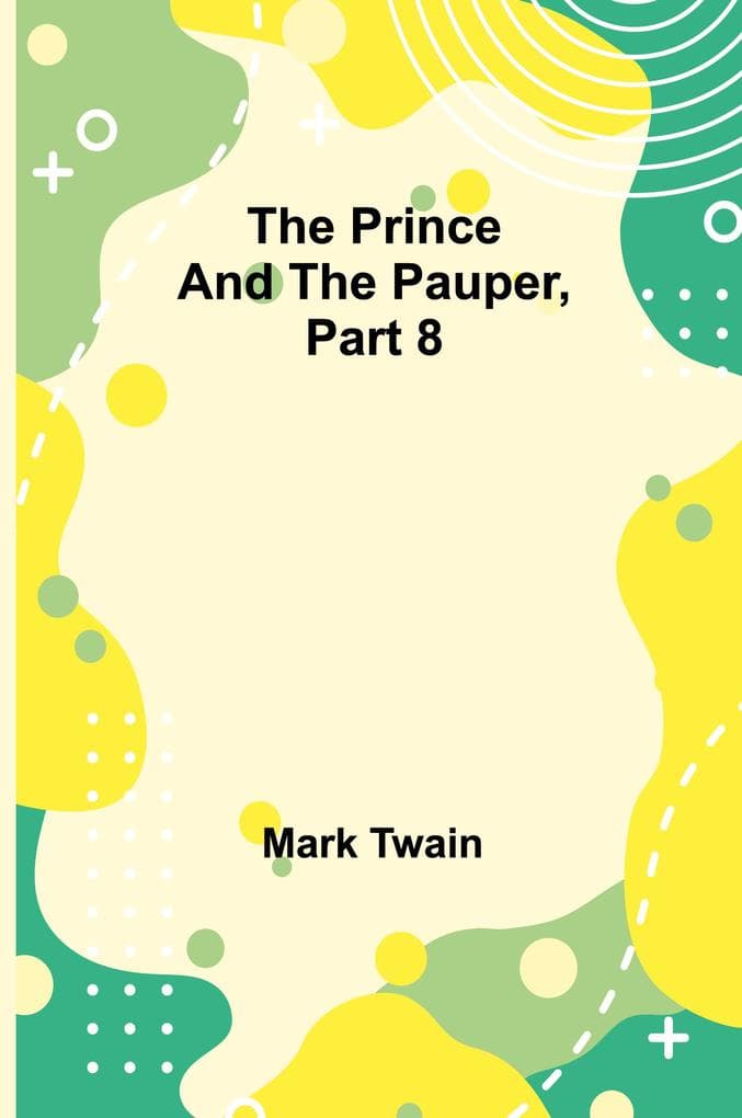 The Prince and the Pauper, Part 8.