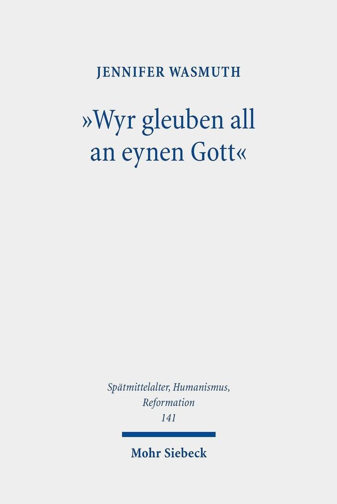 'Wyr gleuben all an eynen Gott'