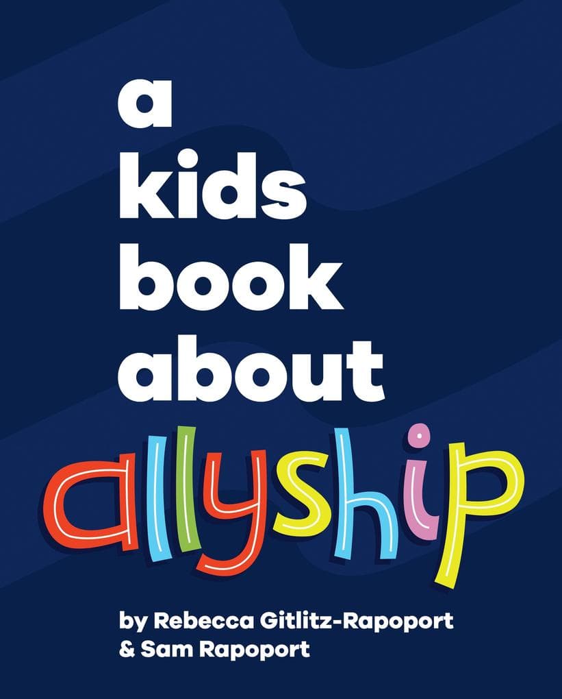 A Kids Book About Allyship