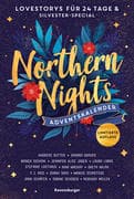 Northern Nights. Ein Adventskalender. Lovestorys für 24 Tage plus Silvester Special