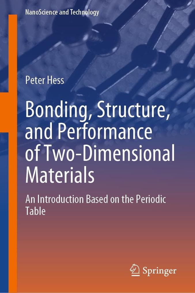 Bonding, Structure, and Performance of Two-Dimensional Materials
