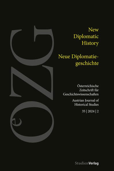 Österreichische Zeitschrift für Geschichtswissenschaften 35/2/2024: New Diplomatic History