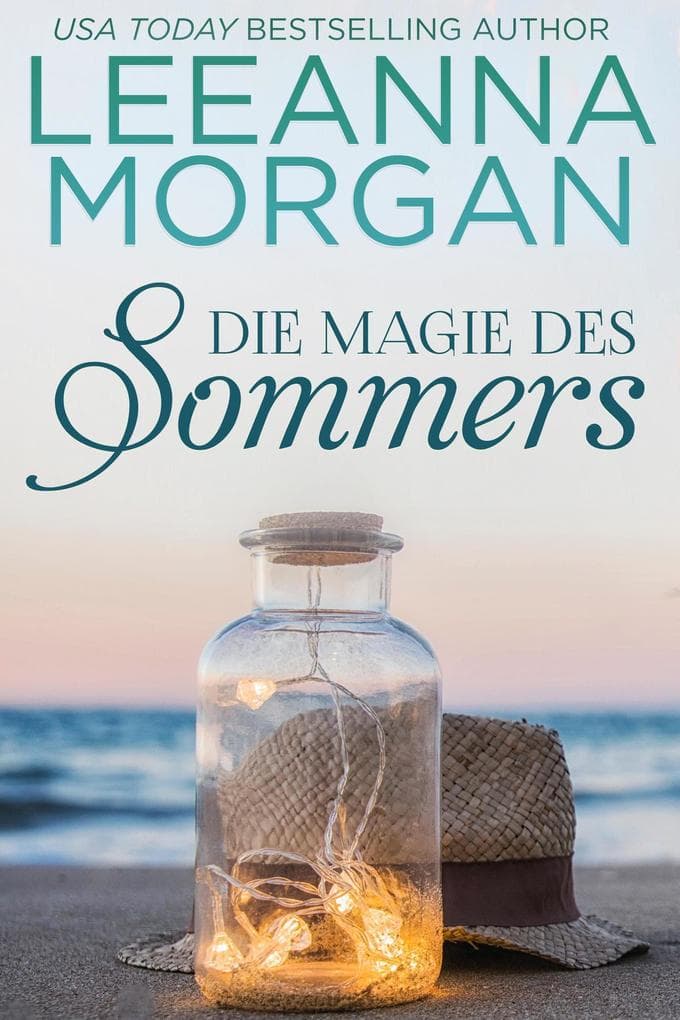 Die Magie des Sommers: Eine Kleinstadt Love Story (Liebe in der Anchor Lane-Reihe, #1)