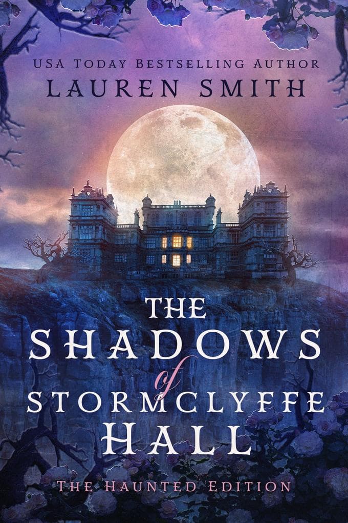 The Shadows of Stormclyffe Hall: The Haunted Edition