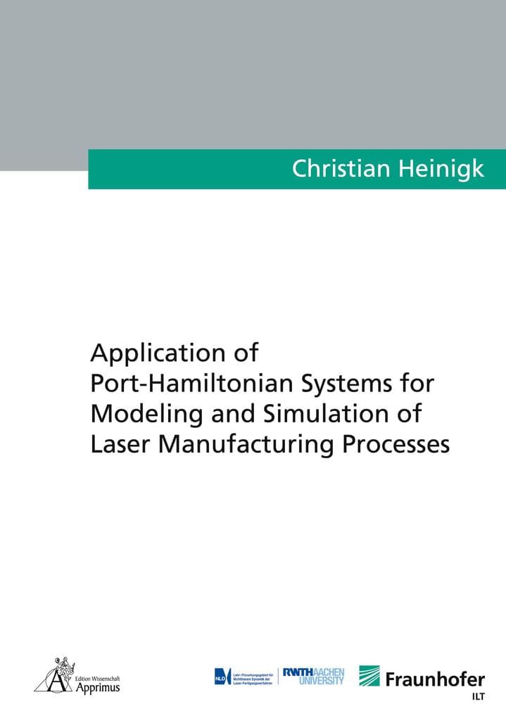 Application of Port-Hamiltonian Systems for Modeling and Simulation of Laser Manufacturing Processes