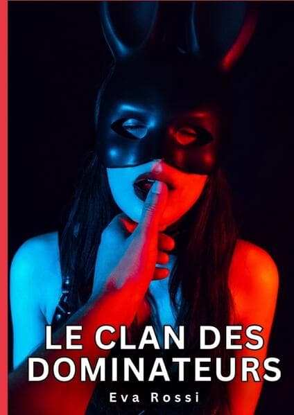 Le clan des dominateurs