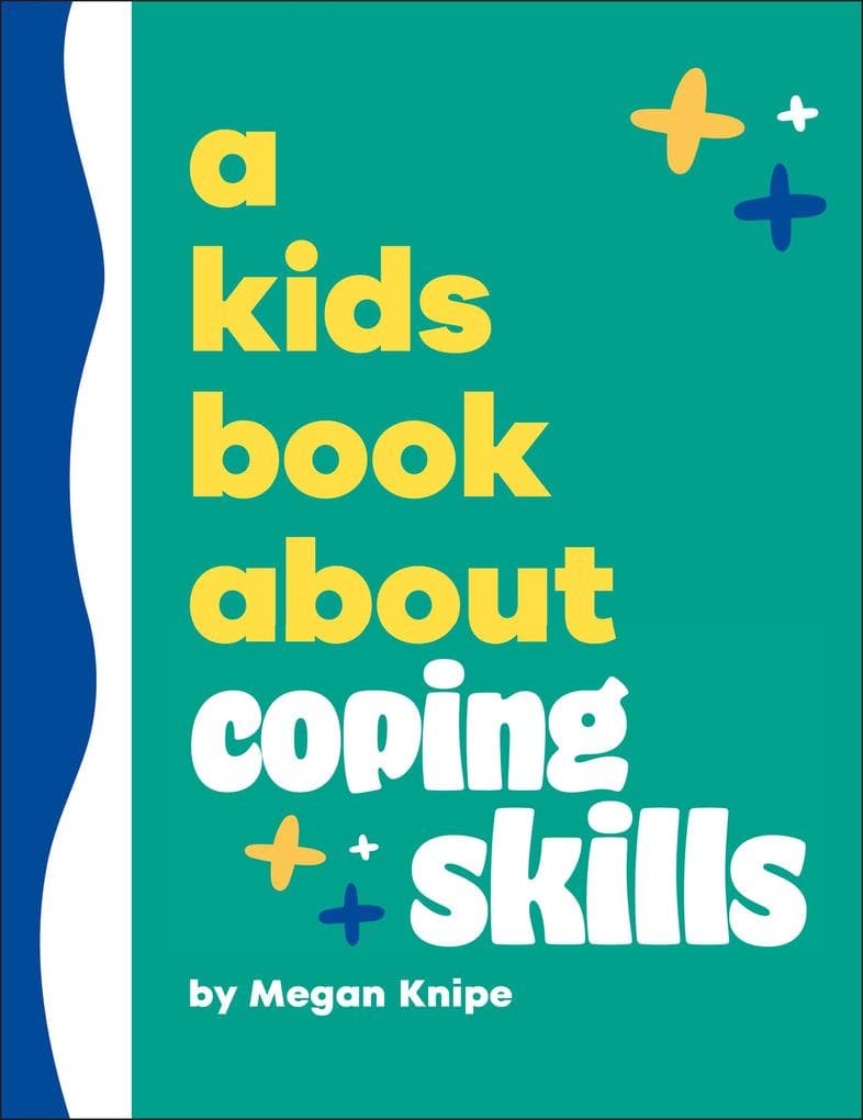 A Kids Book about Coping Skills
