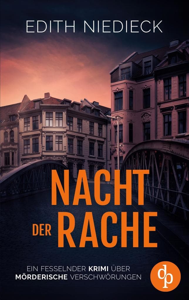 Nacht der Rache | Ein fesselnder Krimi über mörderische Verschwörungen
