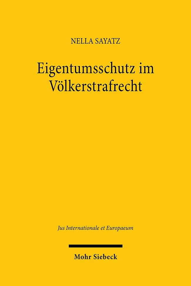 Eigentumsschutz im Völkerstrafrecht