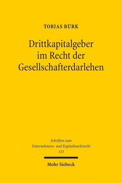 Drittkapitalgeber im Recht der Gesellschafterdarlehen