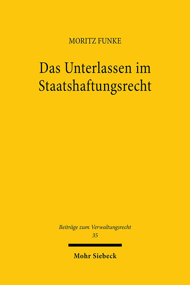 Das Unterlassen im Staatshaftungsrecht