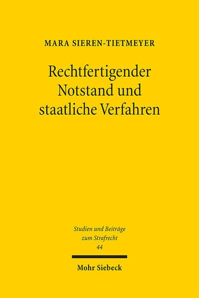Rechtfertigender Notstand und staatliche Verfahren