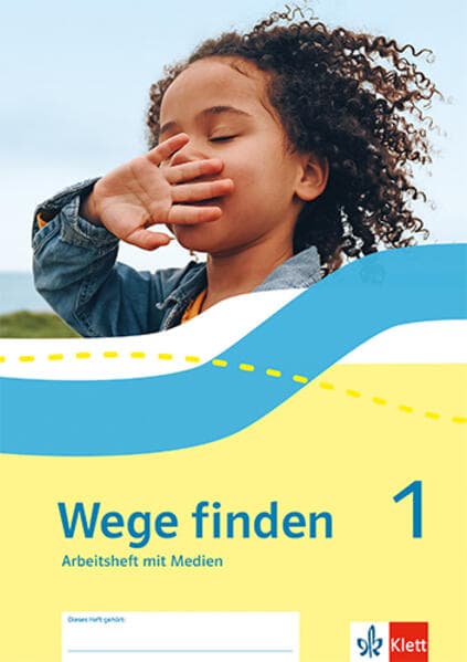 Wege finden 1. Ausgabe Sachsen, Sachsen-Anhalt, Thüringen und Rheinland-Pfalz